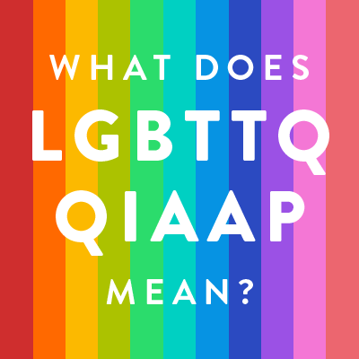 What does LGBTTQQIAAP mean?
