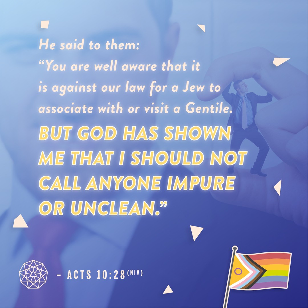 “You are well aware that it is against our law for a Jew to associate with or visit a Gentile. But God has shown me that I should not call anyone impure or unclean.” - Acts 10:28

As the church wrestles with whether [LGBTQ+ people] ought to be embraced into the full life of the church, it is important to remember that the church has struggled with questions of membership from the very beginning. The primary conflict in the life of the early church had to do with another question: Should Gentiles, who do not keep the mosaic law, be received into the fellowship of the body of Christ?

To exclude a gospel-believing person from the church because she is same-sex attracted is to abandon the gospel of salvation by grace through faith, without question. And does the exclusion of such a person, if she refuses to give up the practice of homosexuality, also amount to an insistence on salvation by works of the law? What if she confesses the faith of the gospel, as did the Roman centurion Cornelius, who heard Peter preach in Acts 10? What if her life evidences the fruits of the Spirit, as did the Gentiles who experienced their own Pentecost at Antioch (Acts 10)? A lot is at stake. As Paul put it in Galatians 5:4, "You who are trying to be justified by the law have been alienated from Christ; you have fallen away from grace."

We have no right to force others to keep the law as a condition of salvation if we ourselves have been saved by grace through faith. We must carefully listen to our gay and lesbian brothers and sisters who confess faith in the gospel, testify to the work of the Spirit in their lives, and practice the fruits of repentance. And finally, we must submit their testimony to the witness of Scripture.

In the end, we can only claim the name of "church" if we remain rooted in the grace of the gospel of Christ. And the gospel is that all people-including people who are gay and lesbian-are saved by grace through faith alone, and that the wonderful fruit of grace-for all people, regardless of sexual attraction-is the ongoing life of repentance through the work of the Holy Spirit.

#LGBT #LGBTQI #Acts #Jesus #JesusLovesAll #FruitsOfTheSpirit #MatthewTuininga